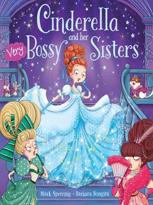 Cinderella and her Very Bossy Sisters - ebook
